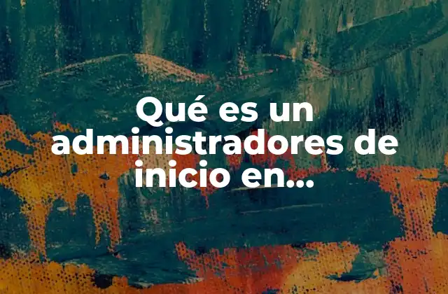 Qué es un Administradores de Inicio en Grub-customizer