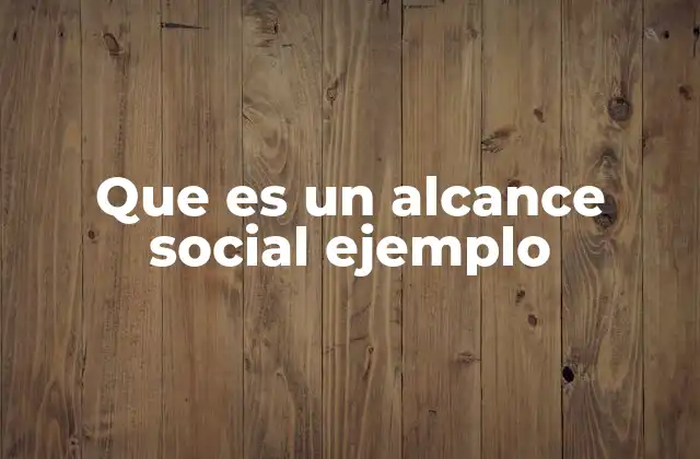 Que es un Alcance Social Ejemplo 2 La importancia de medir el impacto de una campaña social
