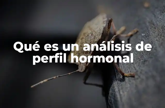 Qué es un Análisis de Perfil Hormonal