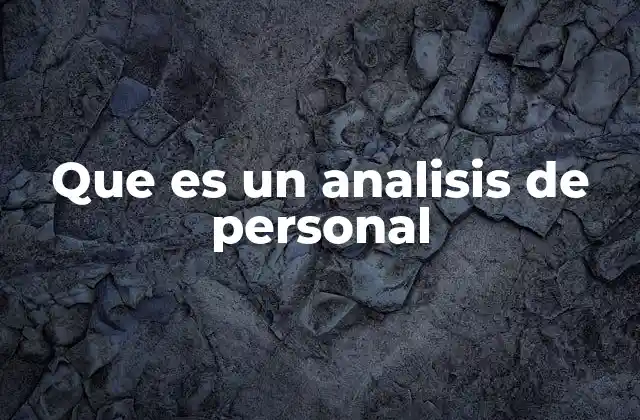 Que es un Analisis de Personal