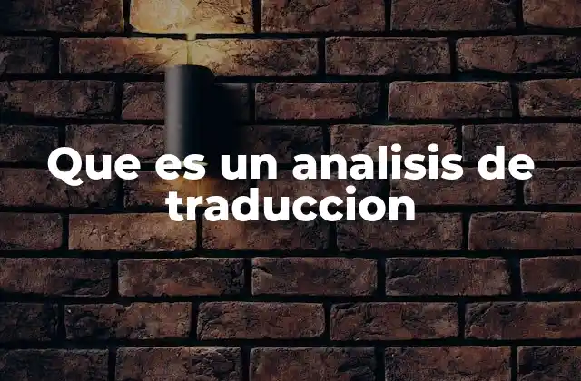 Que es un Analisis de Traduccion
