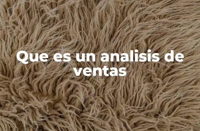 Que es un Analisis de Ventas