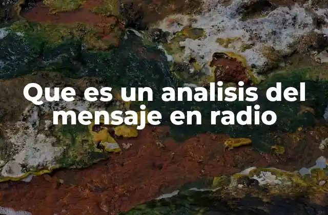 Que es un Analisis Del Mensaje en Radio