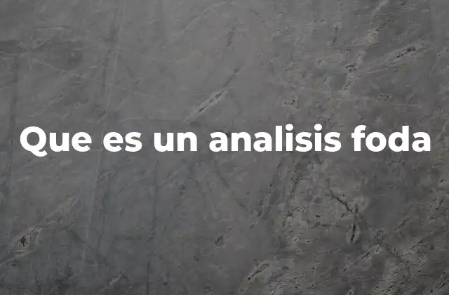 Que es un Analisis Foda