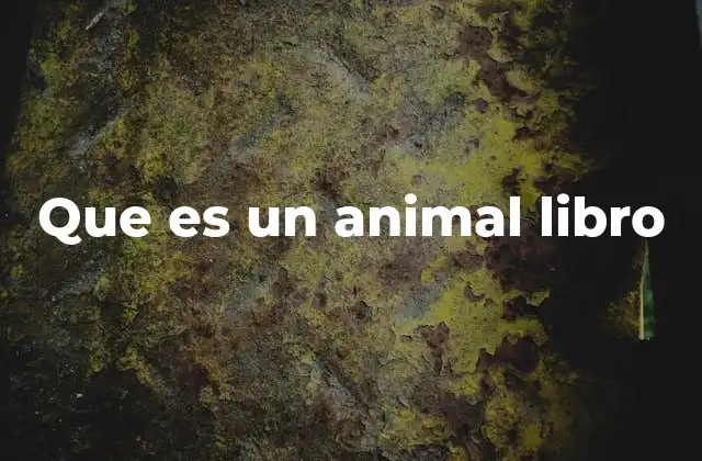 Que es un Animal Libro 2 El papel de los animales en la literatura infantil