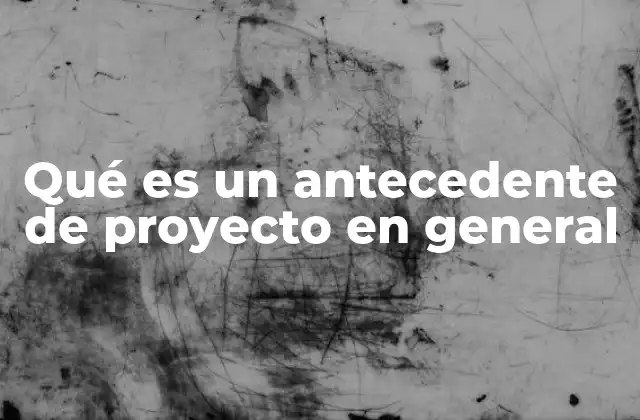 La importancia de comprender el contexto histórico de un proyecto