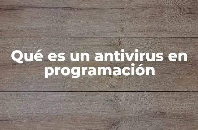 La importancia del antivirus en la seguridad del código