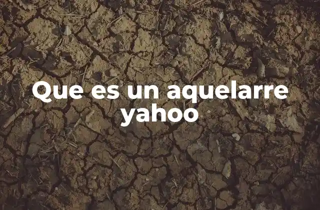 Que es un Aquelarre Yahoo
