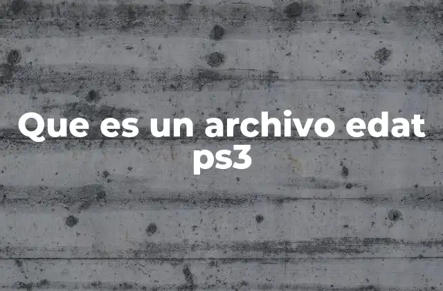 Cómo se relacionan los archivos EDAT con los juegos en la PS3