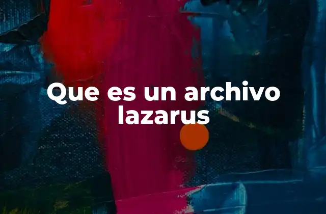 Que es un Archivo Lazarus