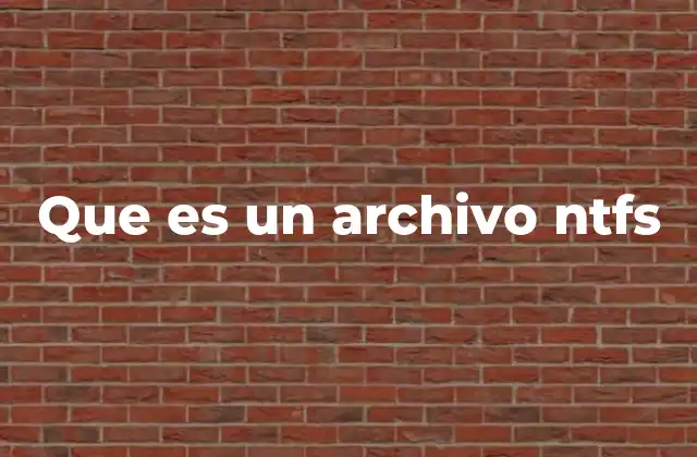 Que es un Archivo Ntfs