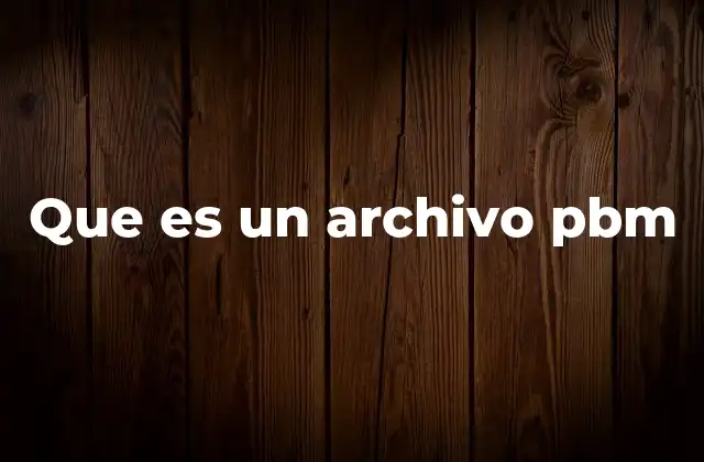 Que es un Archivo Pbm