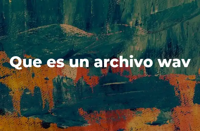 Que es un Archivo Wav
