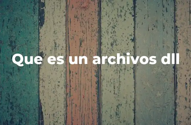 Que es un Archivos Dll