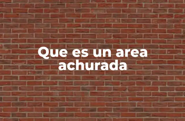 Que es un Area Achurada