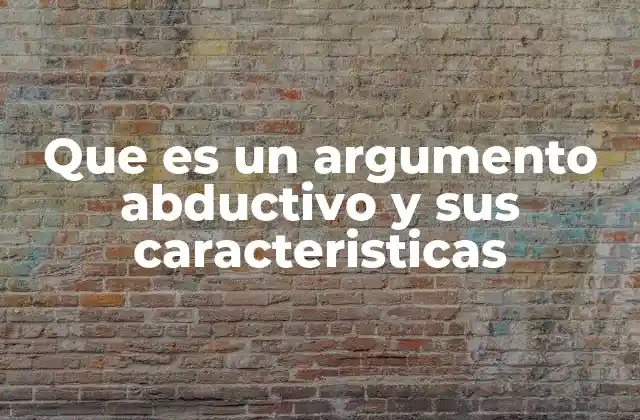 El razonamiento abductivo en el proceso de toma de decisiones