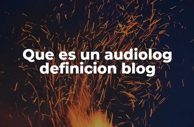 Que es un Audiolog Definicion Blog 2 El rol del audiólogo en la salud auditiva
