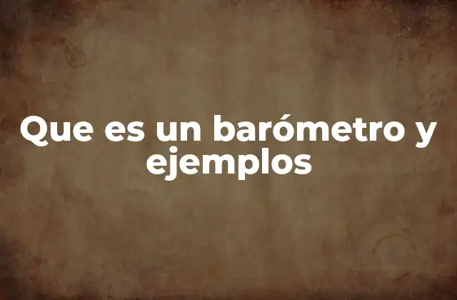 El papel del barómetro en la predicción del clima