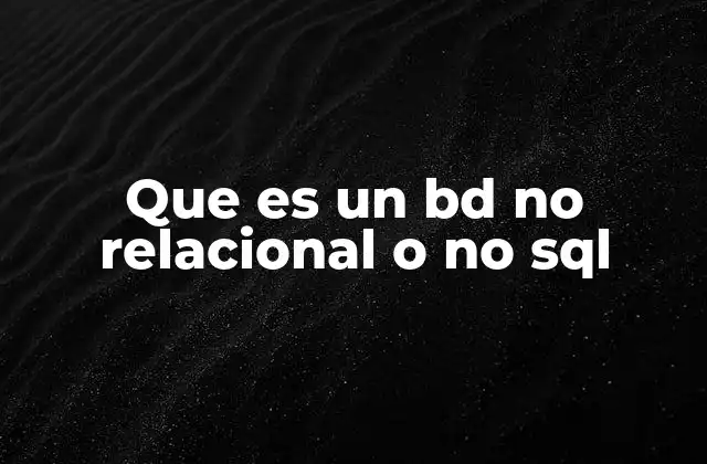 Las ventajas de las bases de datos NoSQL