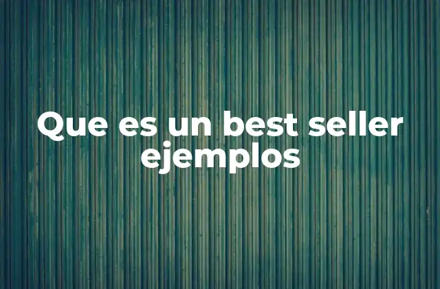 La evolución del best seller en la cultura contemporánea