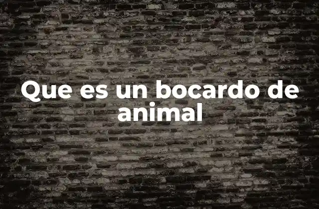 Que es un Bocardo de Animal