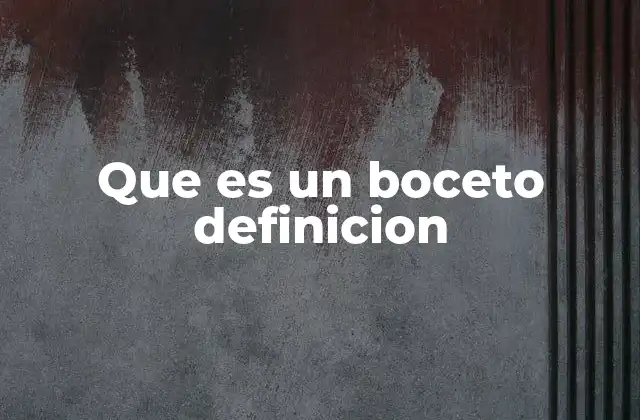El papel del boceto en el proceso creativo