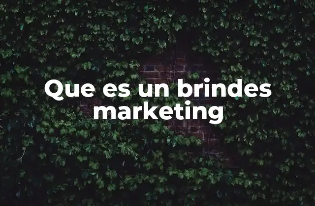 Que es un Brindes Marketing