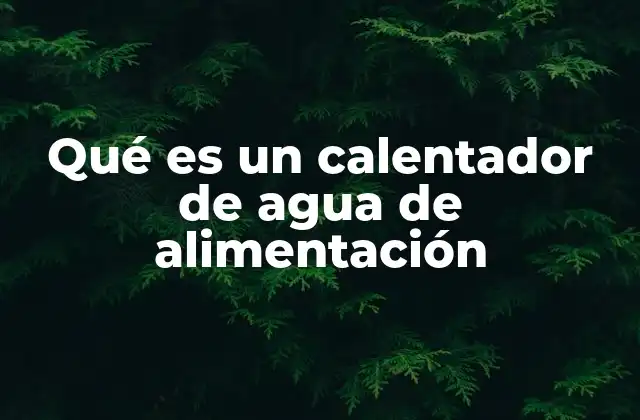 Funcionamiento de los sistemas de calentamiento de agua