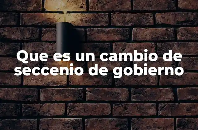 Que es un Cambio de Seccenio de Gobierno 2 El proceso de transición de gobierno en sistemas democráticos