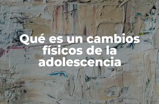 El proceso de desarrollo durante la pubertad