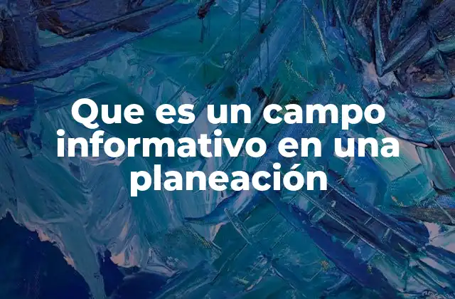 La importancia de estructurar información en la planificación