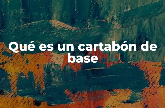 Qué es un Cartabón de Base