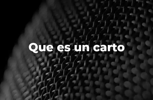 Que es un Carto