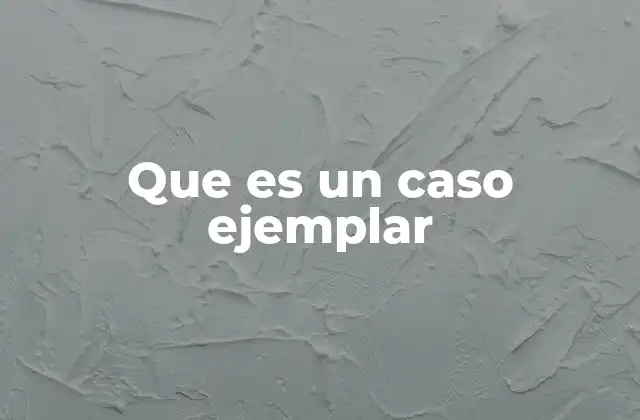 El uso del caso ejemplar en la formación académica