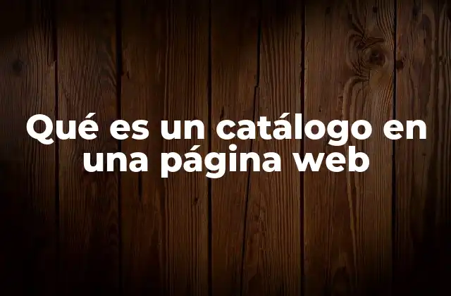 Qué es un Catálogo en una Página Web