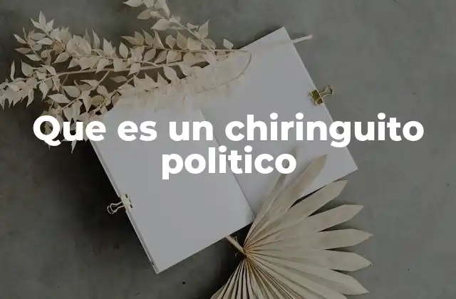 Que es un Chiringuito Politico