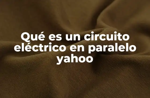 Cómo se diferencia un circuito en paralelo de otros tipos de circuitos
