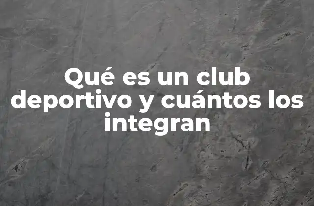 Estructura y organización de un club deportivo