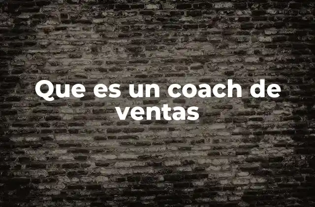 Que es un Coach de Ventas