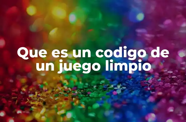 El juego limpio como base para una cultura deportiva positiva