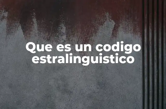 Cómo los códigos estralinguísticos facilitan la comunicación en contextos multiculturales