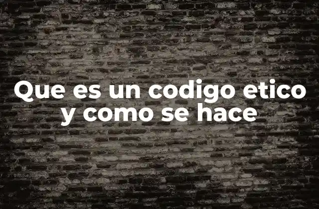 La importancia de tener un marco ético en las organizaciones