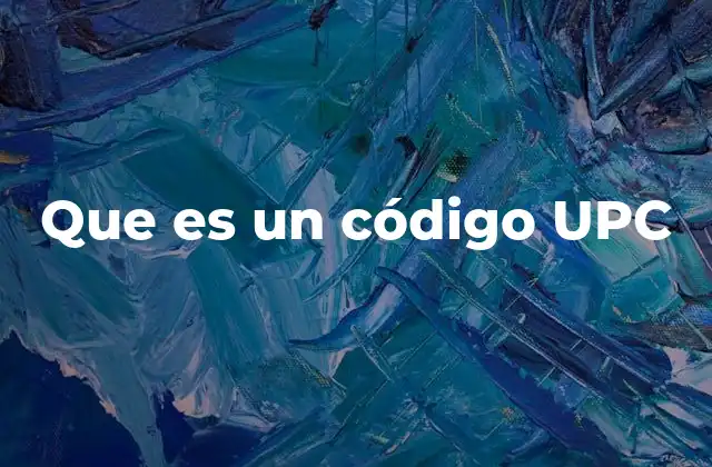 Que es un Código Upc