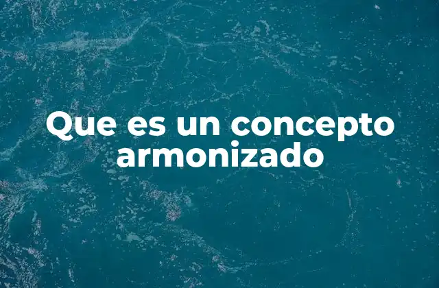 La importancia de la armonización conceptual en el comercio global