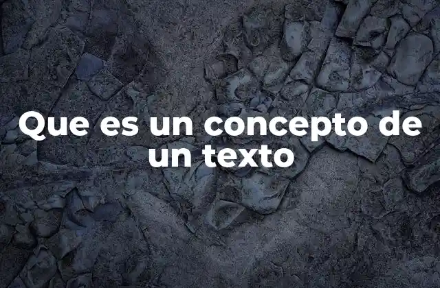 La importancia de identificar conceptos en la comprensión lectora