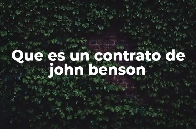 Que es un Contrato de John Benson