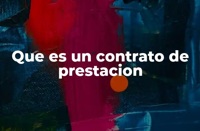 Que es un Contrato de Prestacion