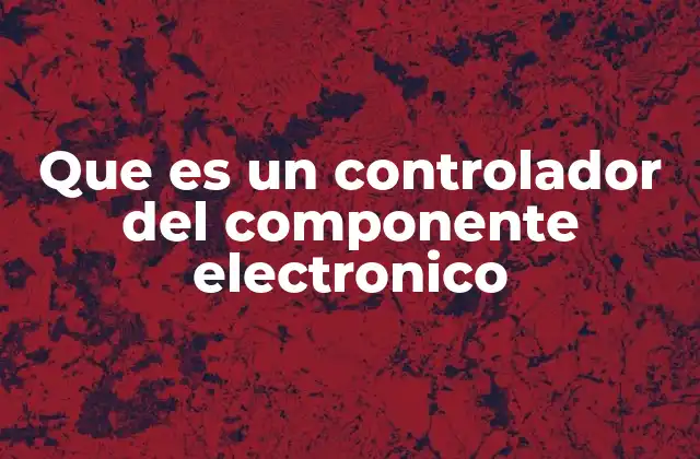 La importancia de los controladores en los circuitos electrónicos