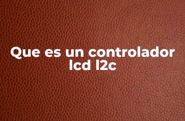 Funcionamiento del controlador de pantallas LCD