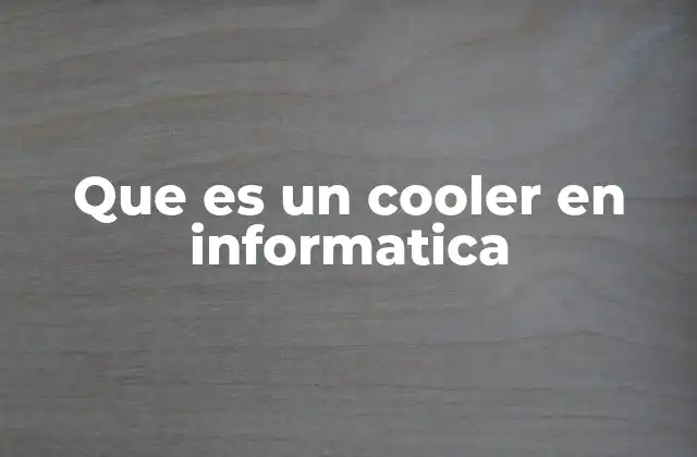 La importancia de la refrigeración en los equipos informáticos